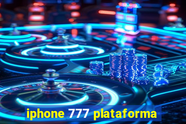 iphone 777 plataforma